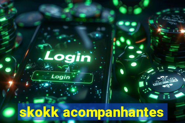 skokk acompanhantes